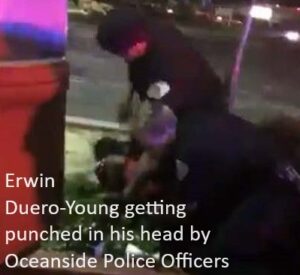 Erwin Duero Young getting punched in the head by Oceanside Police Officers