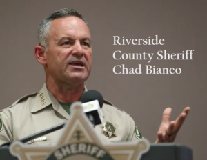 Riverside County Sheriff Chad Bianco